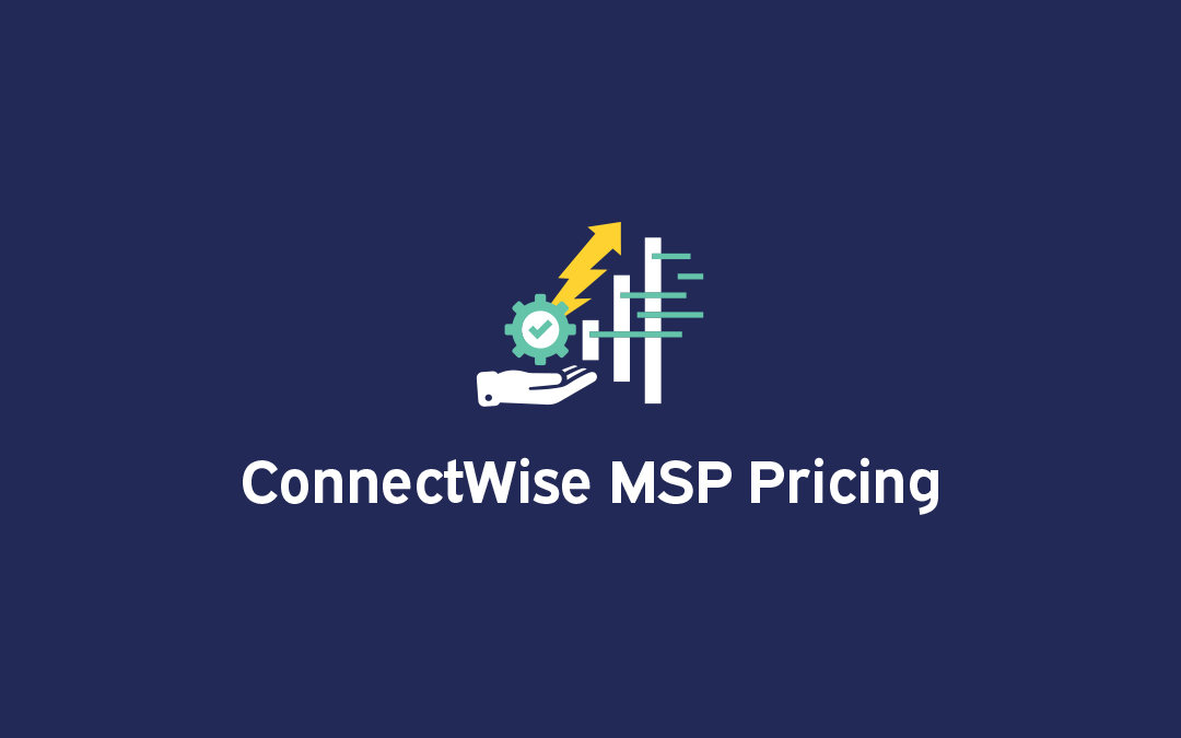 ConnectWise MSP Pricing