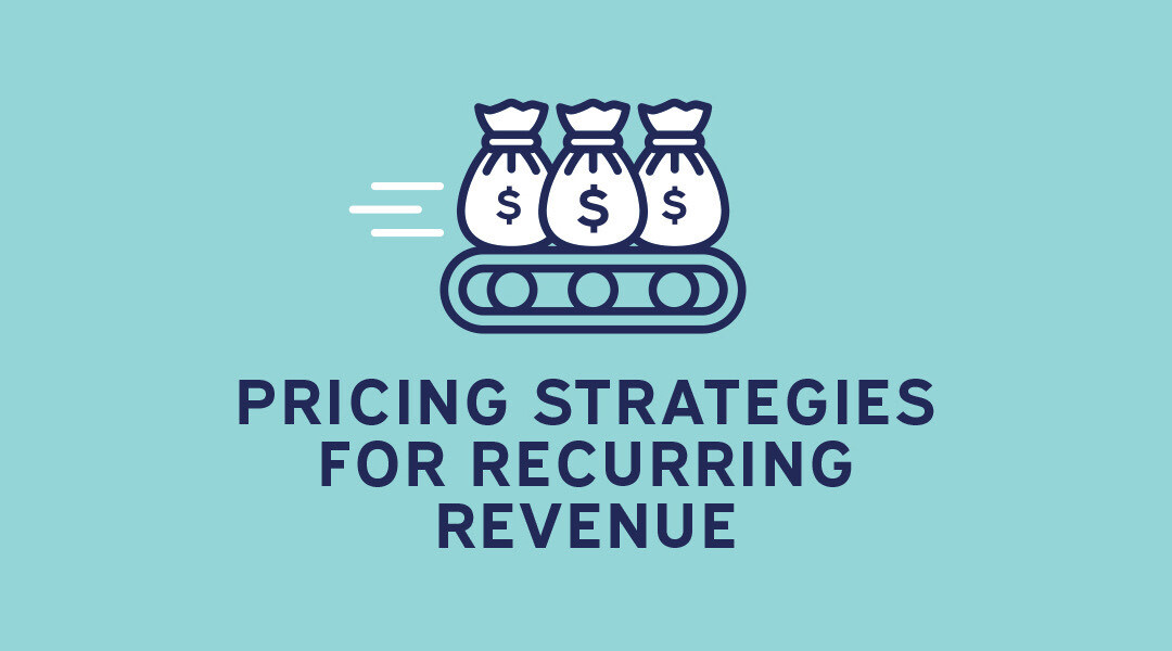 Pricing Strategies for Recurring Revenue: How MSPs Can Build Predictable Profitability