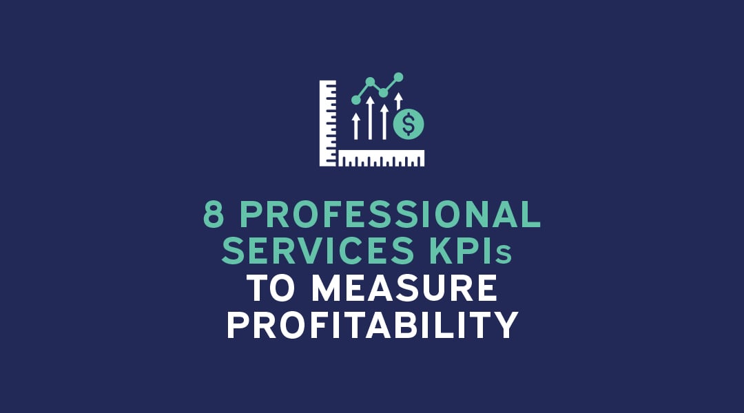 8 Professional Services KPIs to Measure Profitability