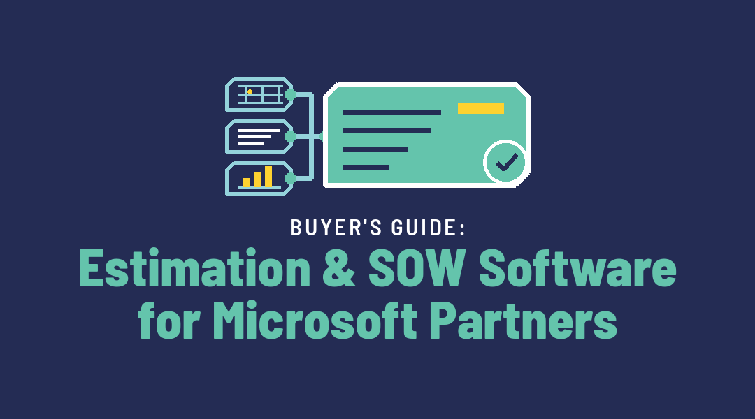 Buyer's guide: Estimation & SOW Software for Microsoft Partners