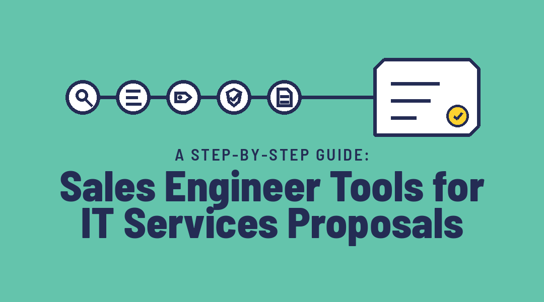 A step-by-step guide: Sales Engineer Tools for IT Services Proposals